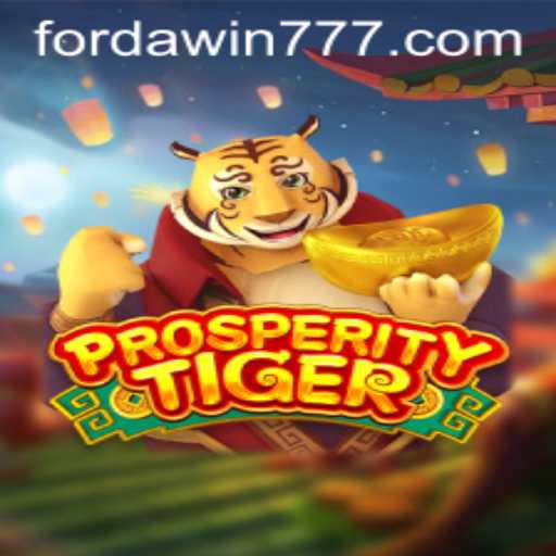 ProsperityTiger: An In-Depth Dive into the Game and Its Exciting Keyword 'Forda Win'