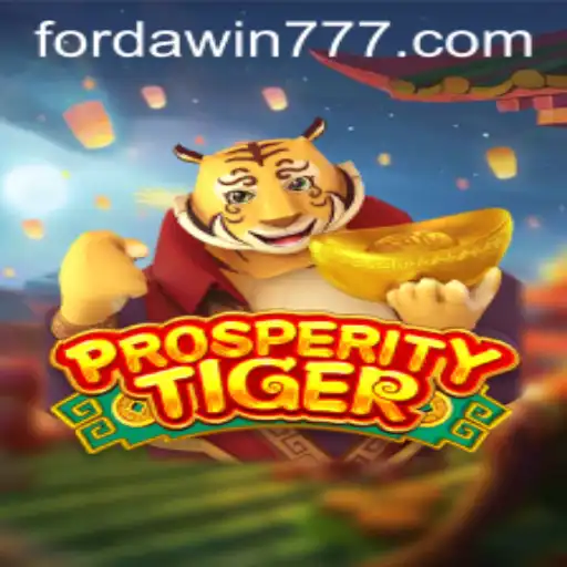 ProsperityTiger: An In-Depth Dive into the Game and Its Exciting Keyword 'Forda Win'