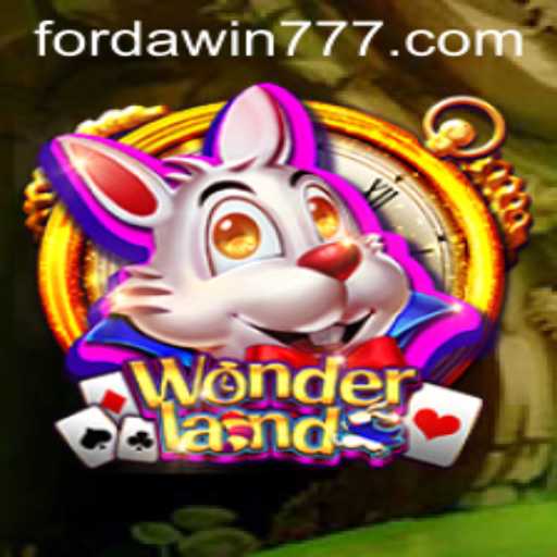 Exploring Wonderland: The Thrilling World of Forda Win